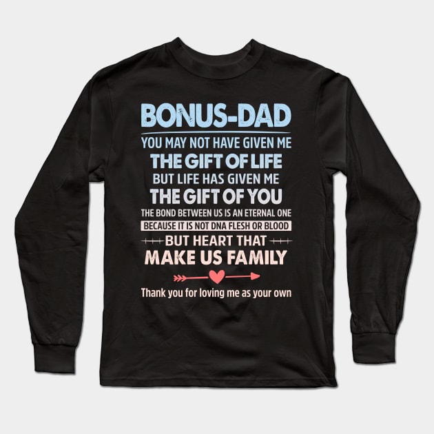 Bonus Dad Long Sleeve T-Shirt by JiiKo